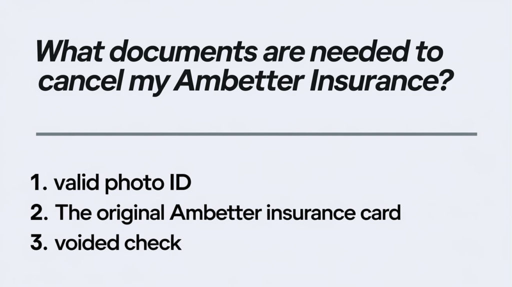 What Documents Are Needed to Cancel My Ambetter Insurance?